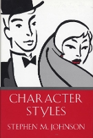 Book Cover for Character Styles by Stephen M. Johnson