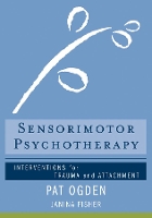 Book Cover for Sensorimotor Psychotherapy by Pat (Sensorimotor Psychotherapy Institute) Ogden, Janina Fisher