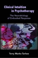 Book Cover for Clinical Intuition in Psychotherapy by Terry Marks-Tarlow