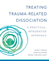 Book Cover for Treating Trauma-Related Dissociation by Kathy Steele, Suzette Boon, Onno van der, Ph.D. Hart