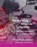 Book Cover for Awakening Clinical Intuition by Terry Marks-Tarlow