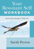 Book Cover for Your Resonant Self Workbook by Sarah Peyton