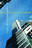 Book Cover for Guide to Contemporary New York City Architecture by John Hill