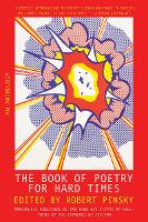 Book Cover for The Book of Poetry for Hard Times by Robert (Boston University) Pinsky