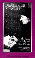 Book Cover for The Praise of Folly and Other Writings by Desiderius Erasmus