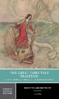 Book Cover for The Great Fairy Tale Tradition: From Straparola and Basile to the Brothers Grimm by Jack University of Minnesota Zipes