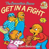 Book Cover for The Berenstain Bears Get in a Fight by Stan Berenstain, Jan Berenstain