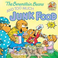 Book Cover for The Berenstain Bears and Too Much Junk Food by Stan Berenstain, Jan Berenstain