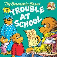 Book Cover for The Berenstain Bears and the Trouble at School by Stan Berenstain, Jan Berenstain