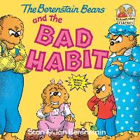 Book Cover for The Berenstain Bears and the Bad Habit by Stan Berenstain, Jan Berenstain