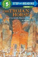 Book Cover for The Trojan Horse: How the Greeks Won the War by Emily Little