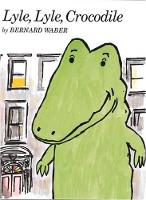 Book Cover for Lyle, Lyle, Crocodile by Bernard Waber