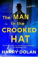 Book Cover for The Man In The Crooked Hat by Harry Dolan