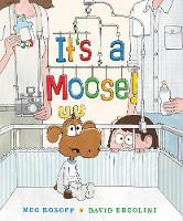 Book Cover for It's a Moose! by Meg Rosoff