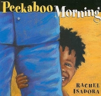 Book Cover for Peekaboo Morning by Rachel Isadora