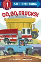 Book Cover for Go, Go, Trucks! by Jennifer Liberts