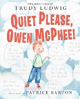 Book Cover for Quiet Please, Owen McPhee! by Trudy Ludwig