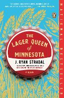 Book Cover for The Lager Queen Of Minnesota by J Ryan Stradal