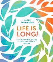 Book Cover for Life Is Long! by Karen Salmansohn