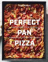 Book Cover for Perfect Pan Pizza by Peter Reinhart