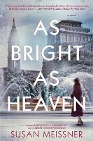 Book Cover for As Bright As Heaven by Susan Meissner