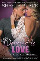 Book Cover for Devoted To Love by Shayla Black