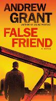 Book Cover for False Friend by Andrew Grant