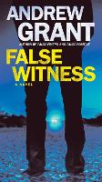 Book Cover for False Witness by Andrew Grant