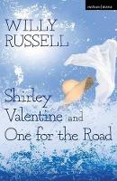 Book Cover for Shirley Valentine & One For The Road by Willy Russell