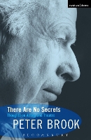 Book Cover for There Are No Secrets by Peter Brook