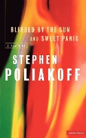 Book Cover for 'Sweet Panic' & 'Blinded By The Sun' by Stephen (Playwright, screenwriter and director, UK) Poliakoff