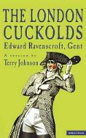 Book Cover for The London Cuckolds by Terry Johnson