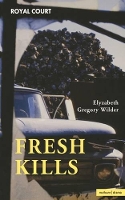 Book Cover for Fresh Kills by Elyzabeth Gregory Wilder