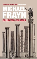 Book Cover for Michael Frayn Collected Columns by Michael Frayn