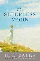 Book Cover for The Sleepless Moon by H. E. Bates