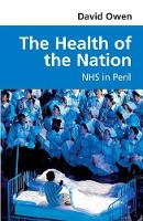 Book Cover for The Health of the Nation by David Owen