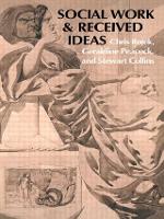 Book Cover for Social Work & Received Ideas by Chris Rojek