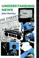 Book Cover for Understanding News by John Hartley