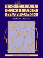 Book Cover for Social Class and Stratification by Peter Saunders
