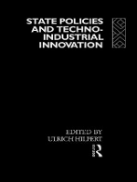 Book Cover for State Policies and Techno-Industrial Innovation by Ulrich Hilpert