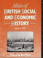 Book Cover for Atlas of British Social and Economic History Since c.1700 by Rex Pope