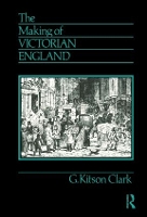 Book Cover for The Making of Victorian England by G. Kitson Clark