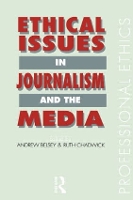 Book Cover for Ethical Issues in Journalism and the Media by Andrew Belsey