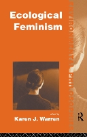 Book Cover for Ecological Feminism by Karen J. Warren