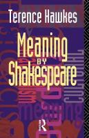 Book Cover for Meaning by Shakespeare by Terence Hawkes