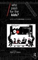 Book Cover for Who Pays for the Kids? by Nancy Folbre