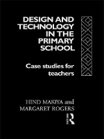 Book Cover for Design and Technology in the Primary School by Hind Makiya, Margaret Rogers