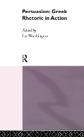 Book Cover for Persuasion: Greek Rhetoric in Action by Ian Worthington