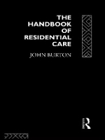 Book Cover for The Handbook of Residential Care by John Burton