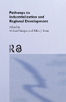 Book Cover for Pathways to Industrialization and Regional Development by Allen J. Scott